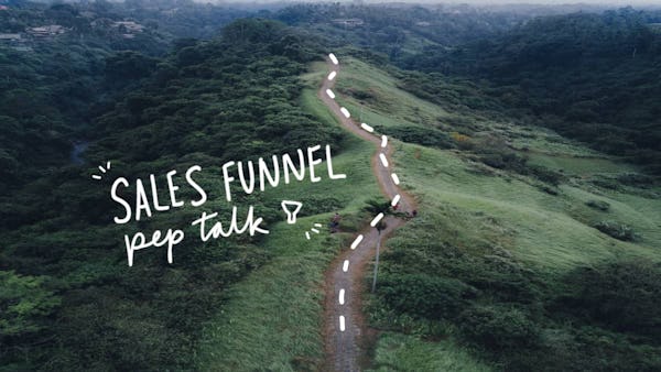 Sales Funnel Pep Talk